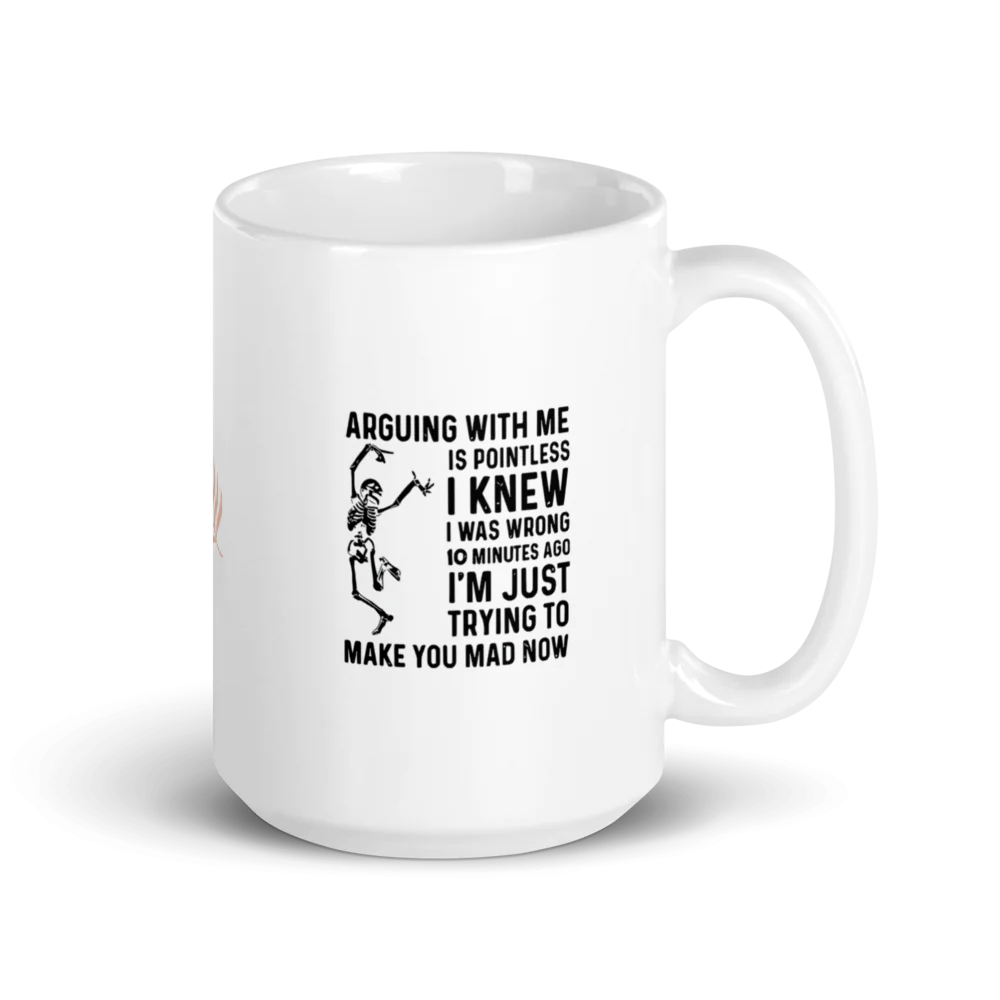✨White Glossy - "Arguing With Me” Mug
